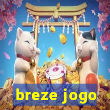 breze jogo